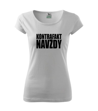 Dámske tričko KONTRAFAKT NAVŽDY