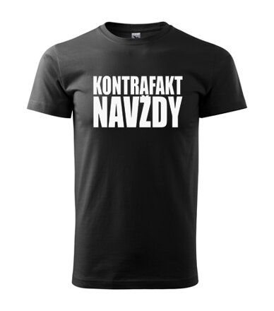 Tričko KONTRAFAKT NAVŽDY