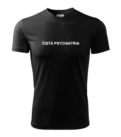 Tričko ČISTÁ PSYCHIATRIA